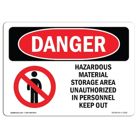 Signmission OSHA Sign, 12" Height, 18" Wide, Aluminum, Hazardous Material Storage Area Keep Out, Landscape OS-DS-A-1218-L-1314
